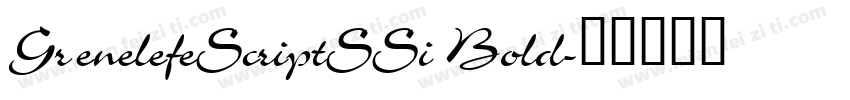 GrenelefeScriptSSi Bold字体转换